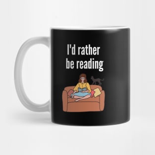 i'd rather br reading Mug